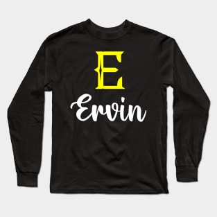I'm A Ervin ,Ervin Surname, Ervin Second Name Long Sleeve T-Shirt